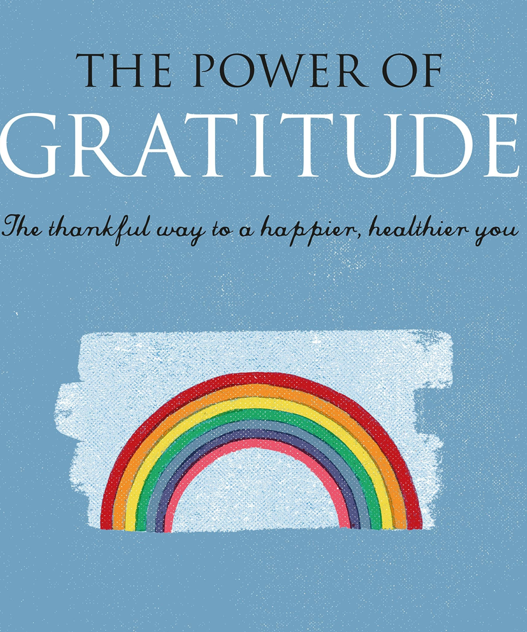 Power of gratitude, Thankful way, Happier healthier you, Blyth Lois, 2140x2560 HD Phone