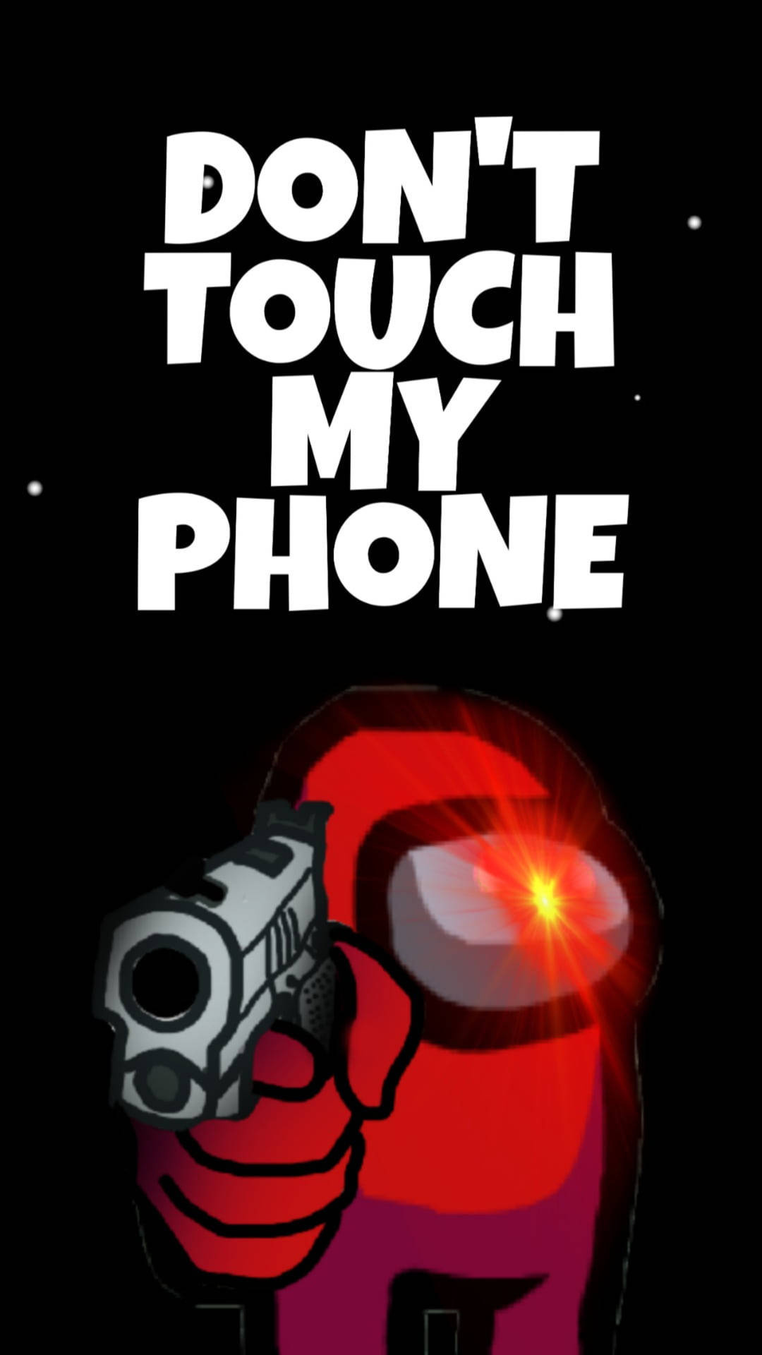 Among Us, Don't Touch My Phone Wallpaper, 1080x1920 Full HD Phone